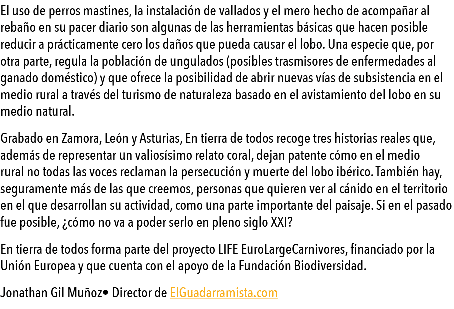 El uso de perros mastines, la instalaci n de vallados y el mero hecho de acompa ar al reba o en su pacer diario son a   