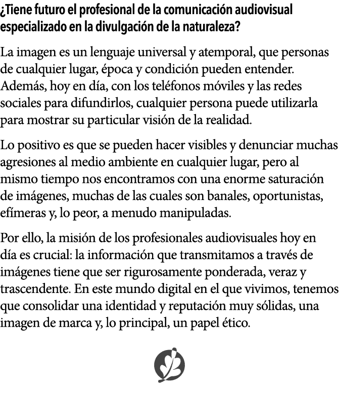  Tiene futuro el profesional de la comunicaci n audiovisual especializado en la divulgaci n de la naturaleza  La imag   