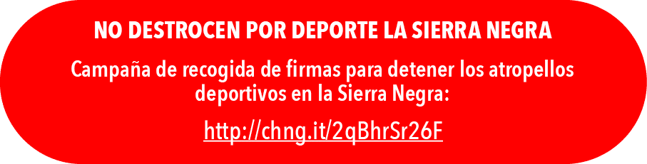  No destrocen por deporte la Sierra Negra Campa a de recogida de firmas para detener los atropellos deportivos en la    