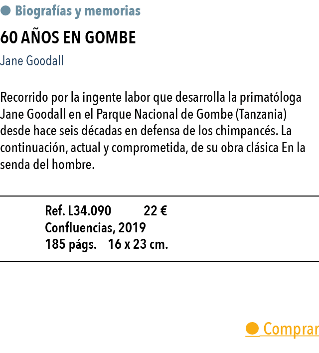    Biograf as y memorias  60 a os en Gombe Jane Goodall Recorrido por la ingente labor que desarrolla la primat loga    
