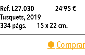 Ref  L27 030 24 95   Tusquets, 2019 334 p gs  15 x 22 cm    Comprar