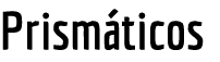 Prism ticos