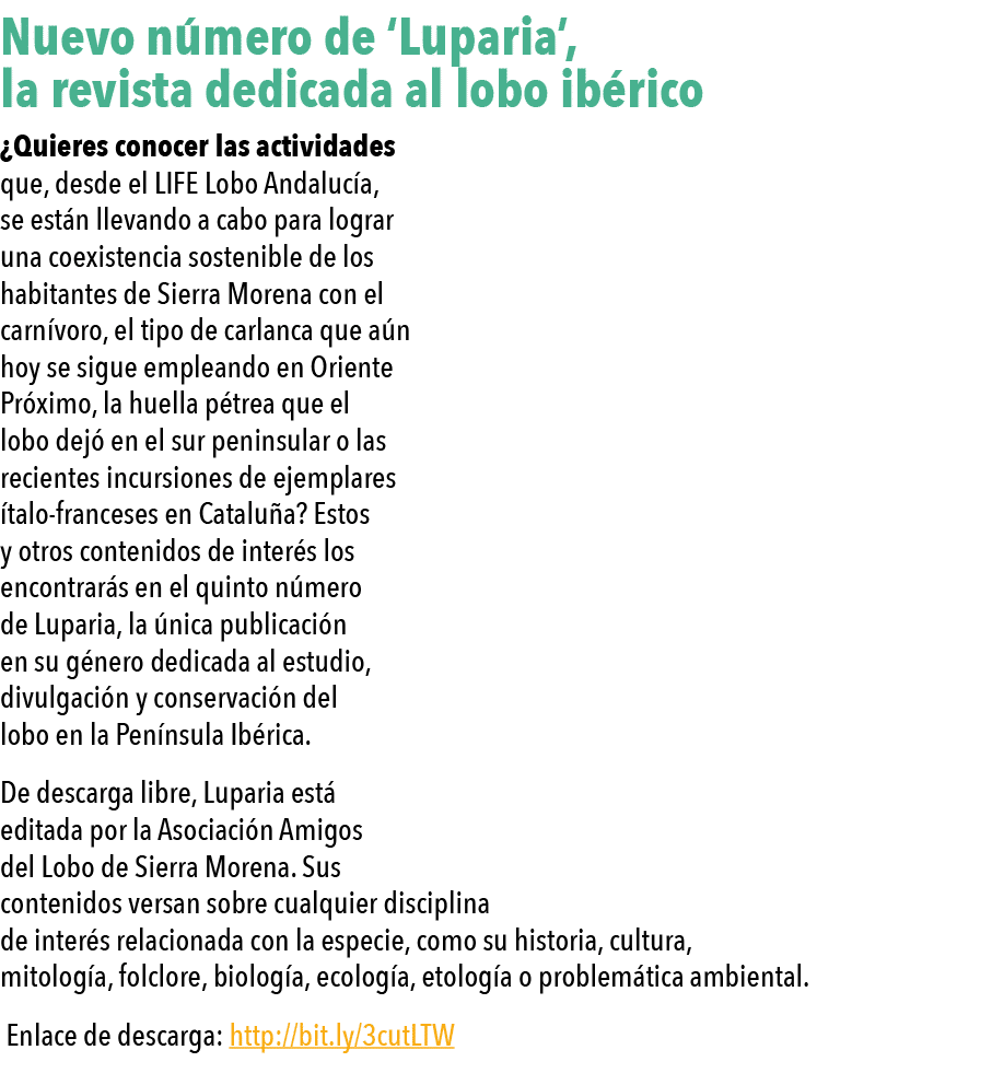  Nuevo n mero de  Luparia , la revista dedicada al lobo ib rico  Quieres conocer las actividades que, desde el LIFE L   