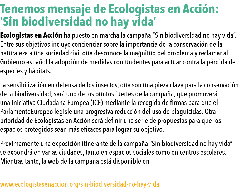  Tenemos mensaje de Ecologistas en Acci n:  Sin biodiversidad no hay vida  Ecologistas en Acci n ha puesto en marcha    