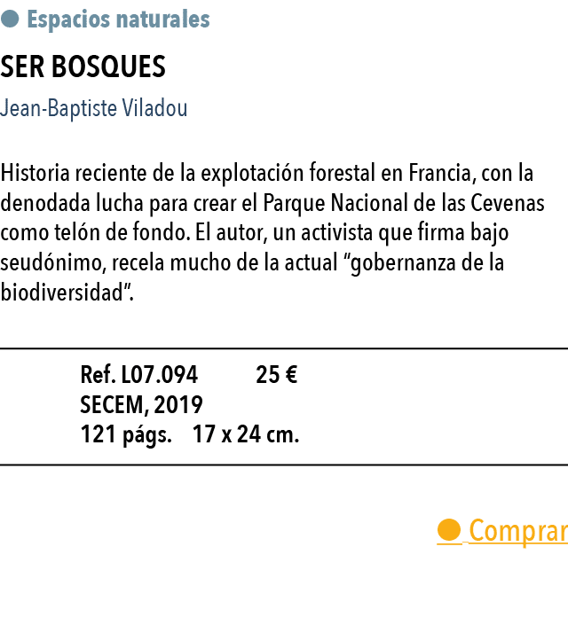    Espacios naturales  Ser bosques Jean-Baptiste Viladou Historia reciente de la explotaci n forestal en Francia, con   