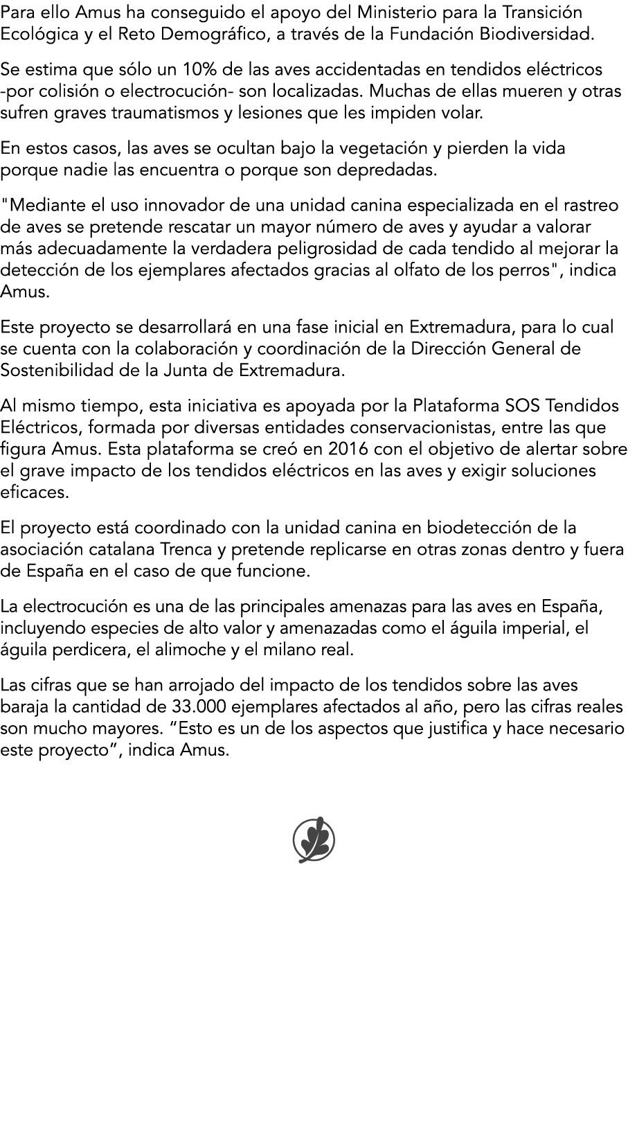 Para ello Amus ha conseguido el apoyo del Ministerio para la Transici n Ecol gica y el Reto Demogr fico, a trav s de    
