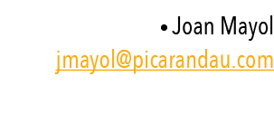   Joan Mayol  jmayol picarandau com 